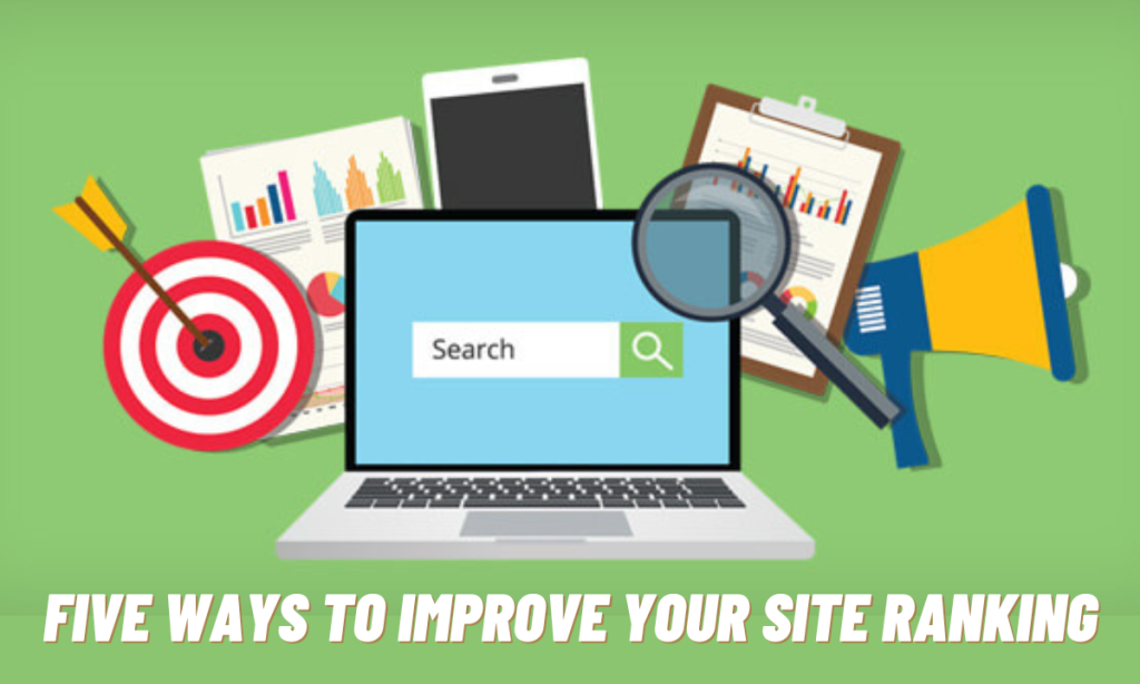 Five Ways to Improve Your Site Ranking